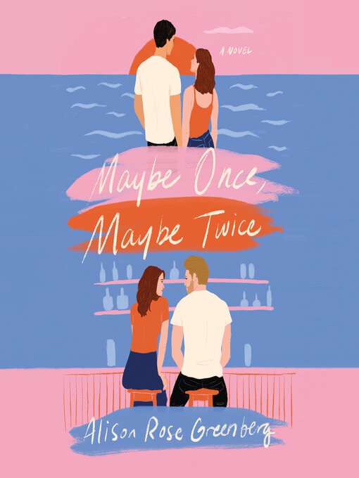 Title details for Maybe Once, Maybe Twice by Alison Rose Greenberg - Available